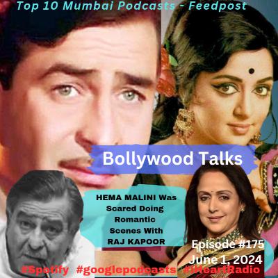 Why HEMA MALINI Was Scared of Doing Romantic Scene With Raj Kapoor? Eps. #175 June 1, 2024