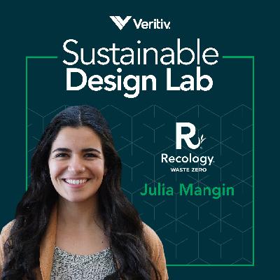 Beyond the Bin: The Realities of Recyclable and Compostable Packaging with Julia Mangin
