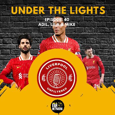 Episode 40 | UNDER THE LIGHTS