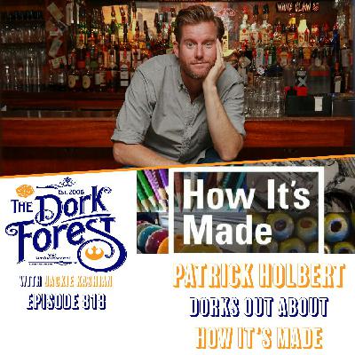 Patrick Holbert and the soothing watching of How it’s Made – EP 818