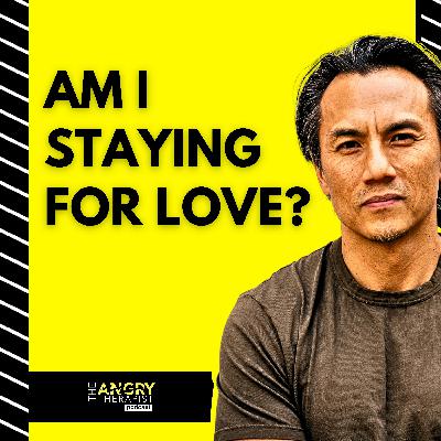 Therapy Thursdays | Is This Love, Fear, or the Life You’ve Settled For?