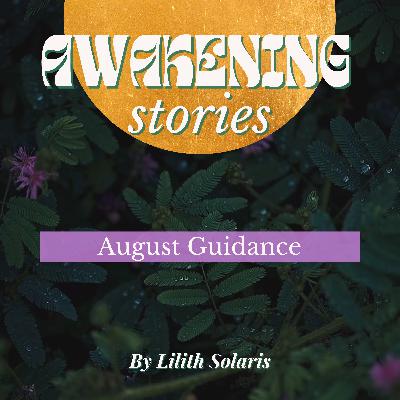 August Guidance • Discernment, Corruption & Activating Your Innate Protection System August Guidance • Discernment, Corruption & Activating Your Innate Protection System