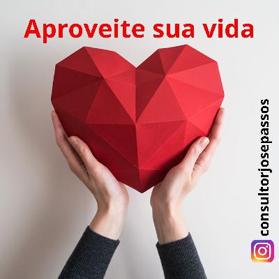 Aproveite sua vida