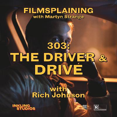 303: The Driver & Drive w/ Rich Johnson