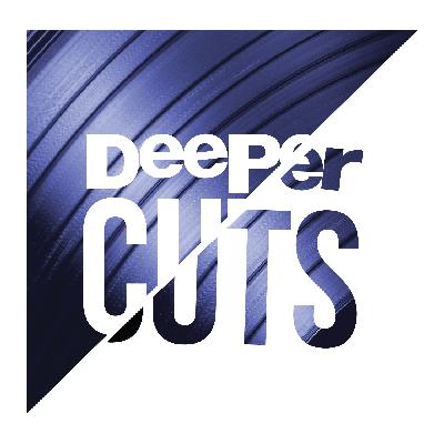 Announcing... Deeper Cuts! Announcing... Deeper Cuts!