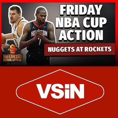 NBA Cup Betting Preview & Picks for Nuggets at Rockets and more for Friday (11/21/25)