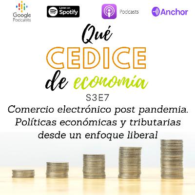 Comercio electrónico post pandemia. Políticas económicas y tributarias desde un enfoque liberal