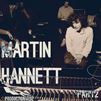 Martin Hannett - Part 2