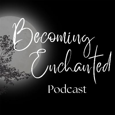 Becoming Enchanted S2 E21 JOTT- Nyx Paranormal Becoming Enchanted S2 E21 JOTT- Nyx Paranormal
