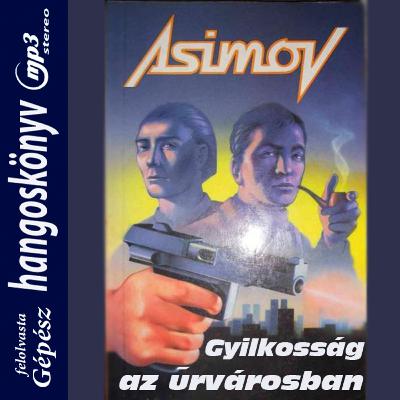 Isaac Asimov - 1. Gyilkosság az űrvárosban