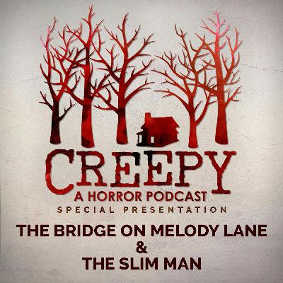 The Bridge on Melody Lane & The Slim Man The Bridge on Melody Lane & The Slim Man