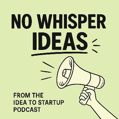 How to Name Your Startup (a No Whisper Ideas pod)