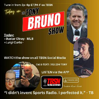 TBSN/Tony Bruno Show: Mar 14, 2024: Buster Olney and Luigi Curto