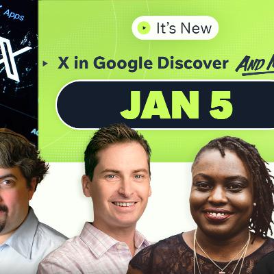 It’s New 1/5: Google Discover Overloaded With X, News Site Decline, Google Ads Go To & More It’s New 1/5: Google Discover Overloaded With X, News Site Decline, Google Ads Go To & More