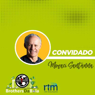 Convidado: Moraci Sant'anna