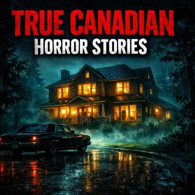 7 True Canadian Horror Stories for Sleep | We Found His Cabin... But He Never Left Alone 😱 That Will Haunt You All Night 7 True Canadian Horror Stories for Sleep | We Found His Cabin... But He Never Left Alone 😱 That Will Haunt You All Night