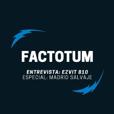 #96 Factotum / Entrevista: EZVIT 810