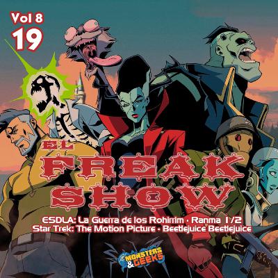 El FreakShow - Vol 8: Episodio 19 (Creature Commandos / Ranma 1/2 / La Guerra De Los Rohirrim / Beetlejuice Beetlejuice)