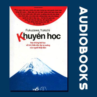 [THƯ VIỆN SÁCH NÓI] KHUYẾN HỌC | FUKUZAWA YUKICHI