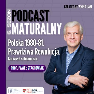 Polska 1980-1981. Prawdziwa rewolucja. Karnawał solidarności | Prof. UAM dr hab. Paweł Stachowiak