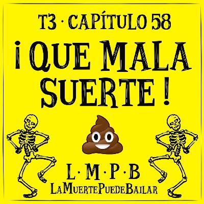 ¡ Qué mala suerte ! - Cap 58 ¡ Qué mala suerte ! - Cap 58