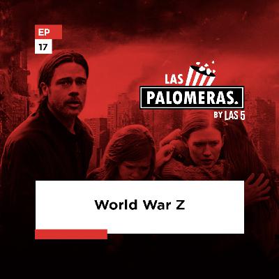 17. World War Z [Las Palomeras]