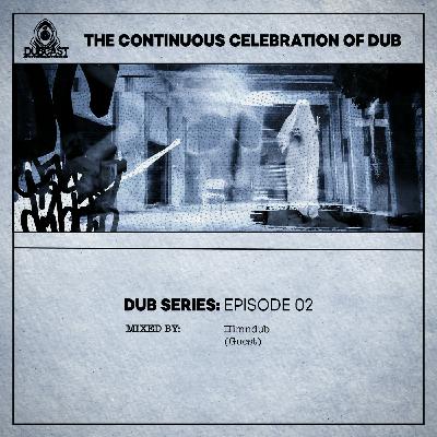 Dub Series Episode 06 // Mixed By Himndub (Guest)
