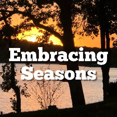 Embracing Seasons