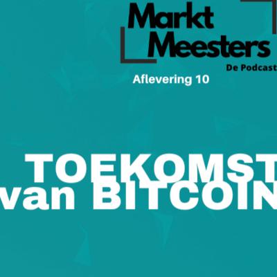 Bitcoin: Van Begin tot Nu - MicroStrategy en Waar Bewaar Jij Je Bitcoin? - Markt Meesters afl.