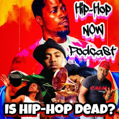 Is Hip-Hop DEAD?