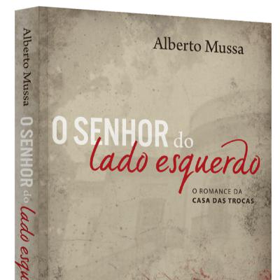 O senhor do lado esquerdo, de Alberto Mussa (resenha)