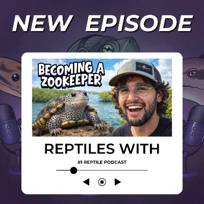 The TRUTH about REPTILE KEEPING - Eric's Journey to Becoming a ZOOKEEPER | Reptiles With Podcast The TRUTH about REPTILE KEEPING - Eric's Journey to Becoming a ZOOKEEPER | Reptiles With Podcast