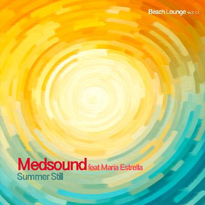 Medsound feat Maria Estrella - Summer Still