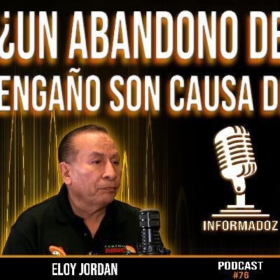 ¿Un abandono de hogar o un engaño son causa de un divorcio?/ Ep 76 / Informadoz by Tony Flores