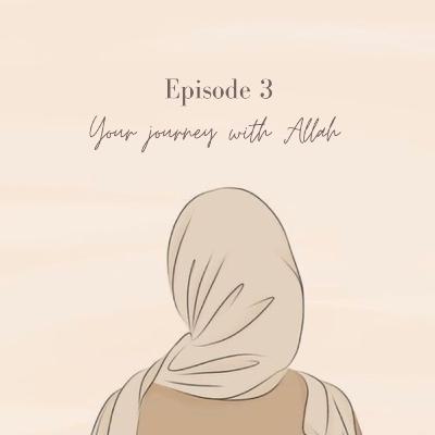Your journey with Allah