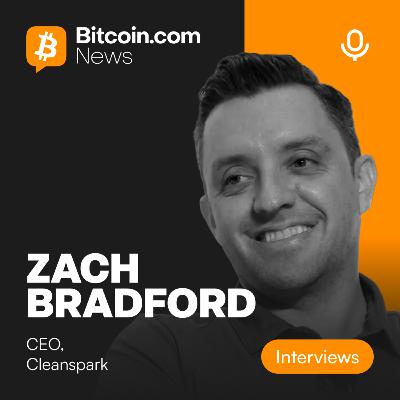 CLEAN SPARK CEO: Why We're Building The World's Largest Bitcoin Mining Operation W/ Zach Bradford
