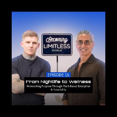 From Nightlife to Wellness | Ep. 15 | Louie Blake From Nightlife to Wellness | Ep. 15 | Louie Blake