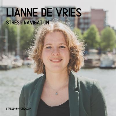 Stress, veerkracht en welbevinden in het dagelijks leven met Lianne de Vries