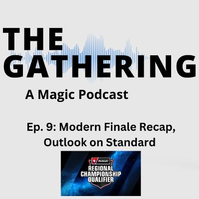 Ep. 9: Modern Finale Recap, Outlook on Standard Ep. 9: Modern Finale Recap, Outlook on Standard