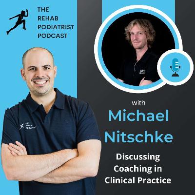 Coaching in Clinical Practice with Michael Nitschke Coaching in Clinical Practice with Michael Nitschke