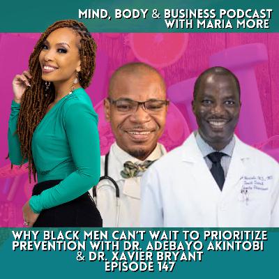 Why Black Men Can’t Wait to Prioritize Prevention | Episode 147