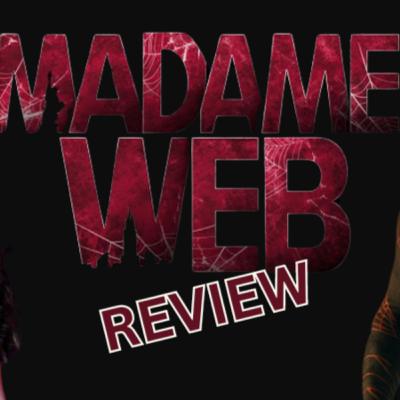 Episode 521: Madame Web... Review Episodio 521: Madame Web... Reseña Episode 521: Madame Web... Review Episodio 521: Madame Web... Reseña
