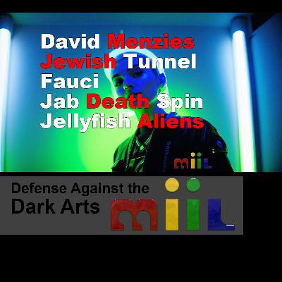 Menzies Jewish Tunnel Death Spin Jelly Aliens