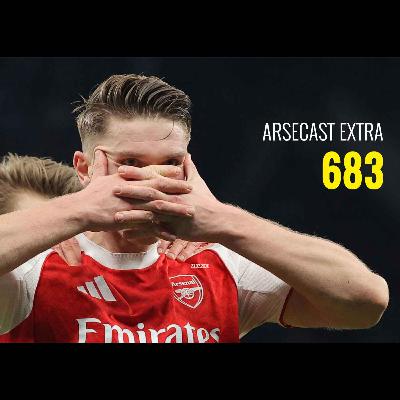 Arsecast Extra Episode 683 - 23.02.2026