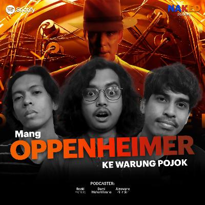 Mang Oppenheimer ke Warung Pojok