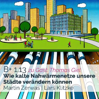 B1-14 Energieautarkie in der Praxis: Wie kalte Nahwärmenetze unsere Städte verändern können