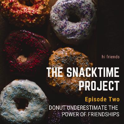 Donut Underestimate the Power of Friendships Donut Underestimate the Power of Friendships
