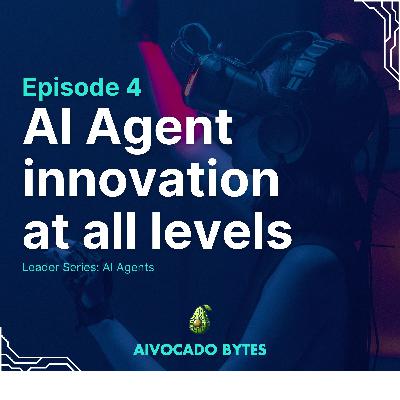 E04: AI Agent innovation needed at all levels E04: AI Agent innovation needed at all levels