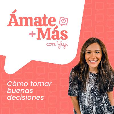 30: Cómo tomar buenas decisiones