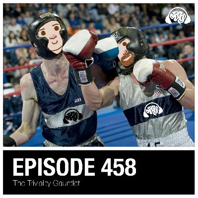 458: The Triviality Gauntlet